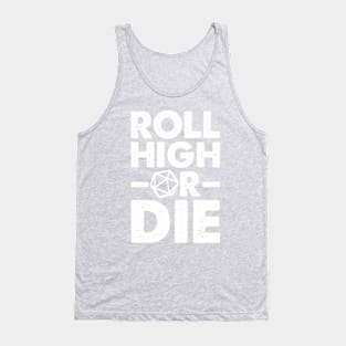 Roll High or Die Tank Top